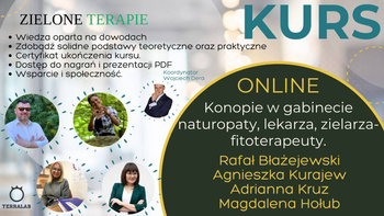 KURS: Konopie w gabinecie naturopaty, lekarza, farmaceuty, zielarza-fitoterapeuty - poziom zaawansowany